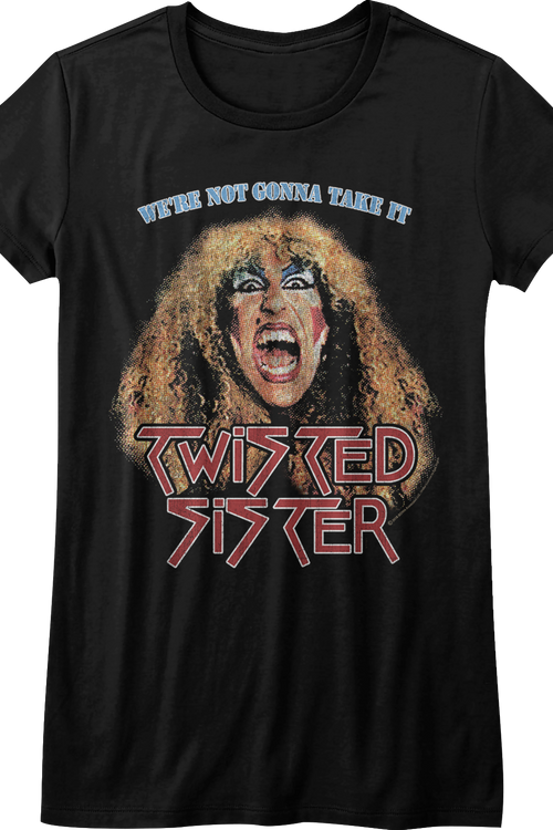 Ladies We're Not Gonna Take It Twisted Sister Shirt