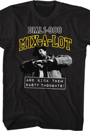 Kick Them Nasty Thoughts Sir Mix-a-Lot Shirt