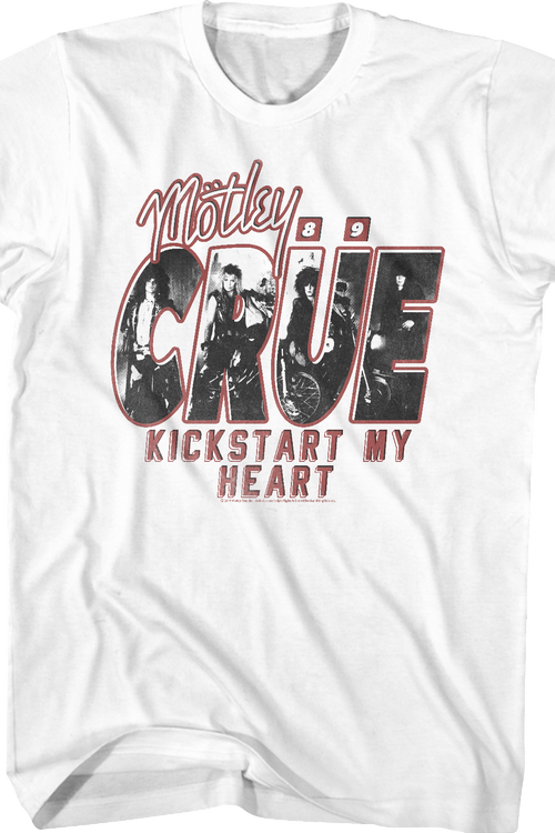 Kickstart My Heart Motley Crue T-Shirt