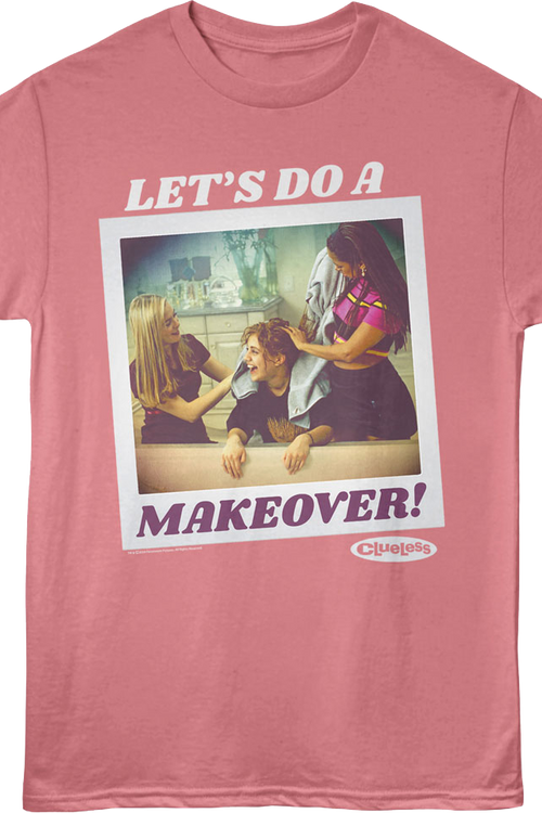 Let's Do A Makeover Clueless T-Shirt