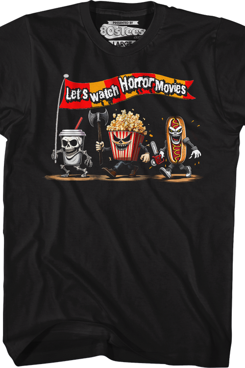 Let's Watch Horror Movies T-Shirt