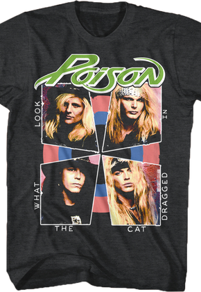 Look What The Cat Dragged In Poison T-Shirt