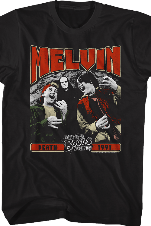 Melvin Bill And Ted T-Shirt