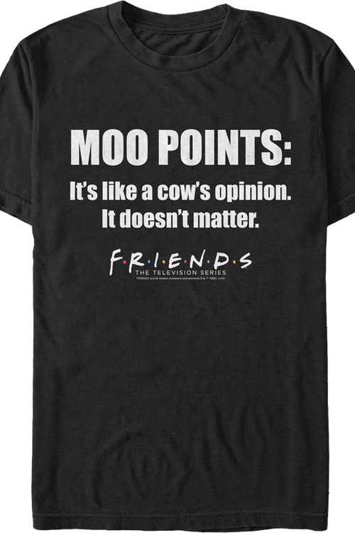 Moo Points Friends T-Shirt