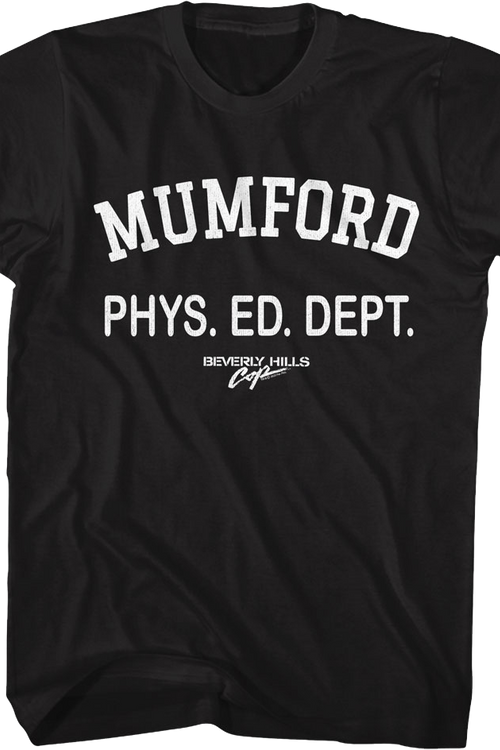 Mumford Phys. Ed. Dept. Beverly Hills Cop T-Shirt