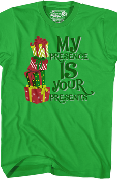 My Presence Is Your Presents T-Shirt