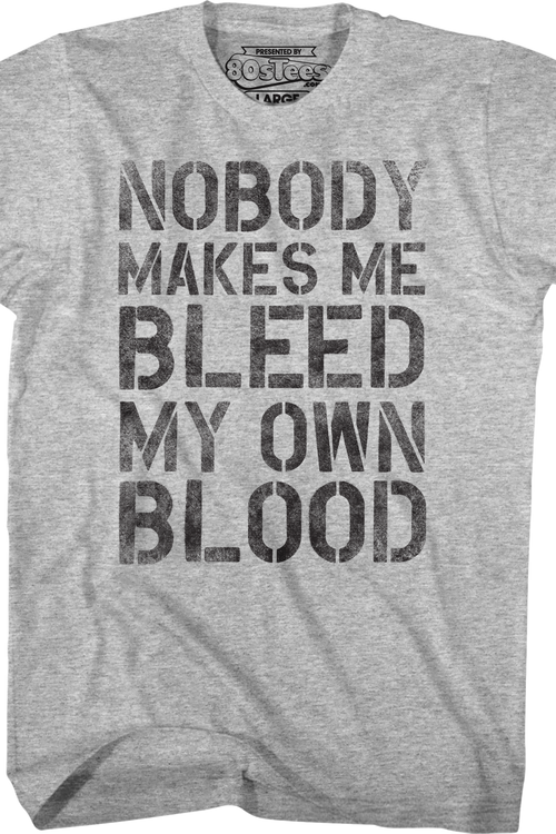 Nobody Makes Me Bleed My Own Blood Dodgeball T-Shirt