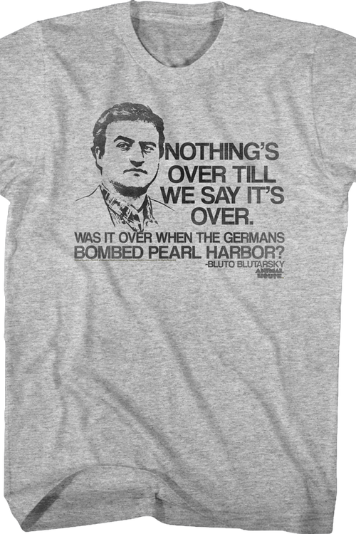 Nothings Over Animal House Shirt