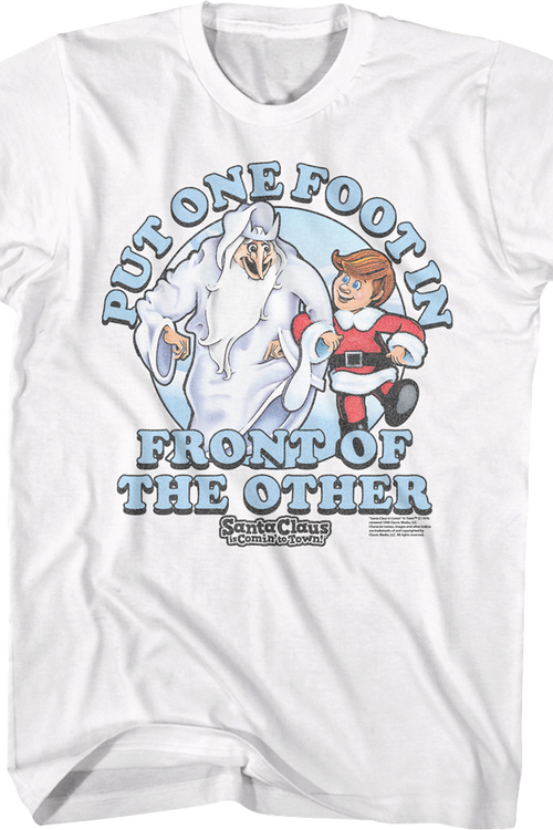 One Foot In Front Of The Other Santa Claus Is Comin' To Town T-Shirt