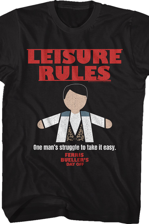 One Man's Struggle Ferris Bueller's Day Off T-Shirt