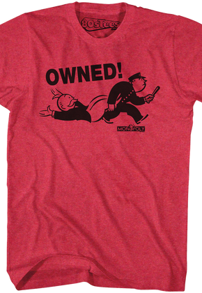 Owned Monopoly Shirt