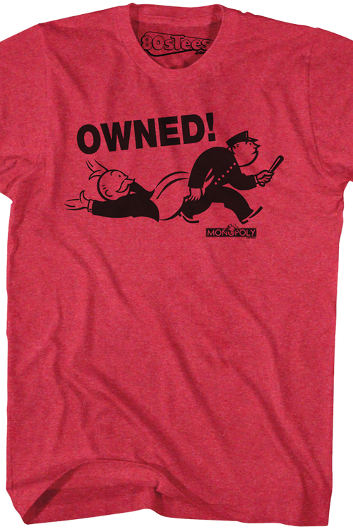 Owned Monopoly Shirt