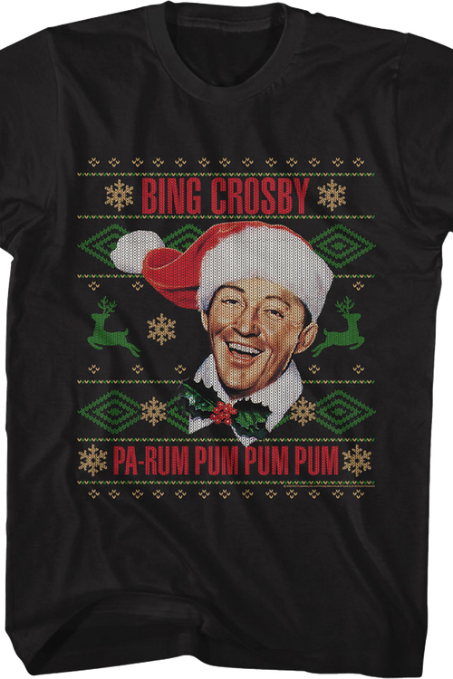 Pa-Rum Pum Pum Pum Faux Ugly Christmas Sweater Bing Crosby T-Shirt