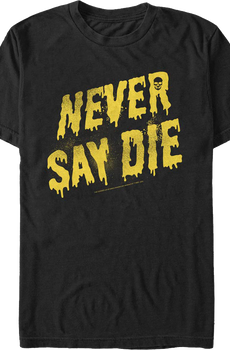 Painted Never Say Die Goonies T-Shirt