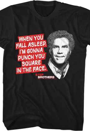 Punch You Square In The Face Step Brothers T-Shirt