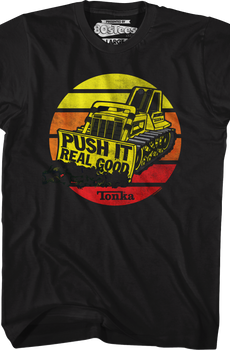Push It Real Good Tonka T-Shirt