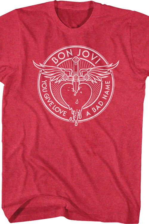 Red You Give Love A Bad Name Bon Jovi T-Shirt