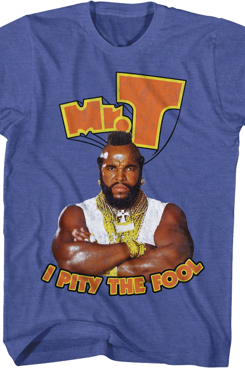 Retro I Pity The Fool Mr. T Shirt