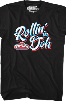 Rollin' Play-Doh T-Shirt