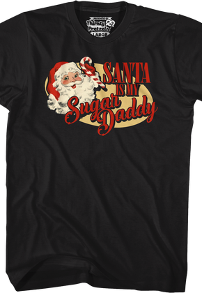 Santa Is My Sugar Daddy T-Shirt