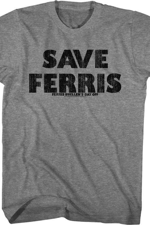 Save Ferris Distressed Ferris Bueller's Day Off T-Shirt