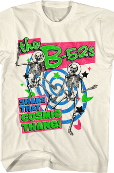 Shake That Cosmic Thang B-52s T-Shirt