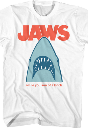 Smile You Son Of A Bitch Jaws T-Shirt