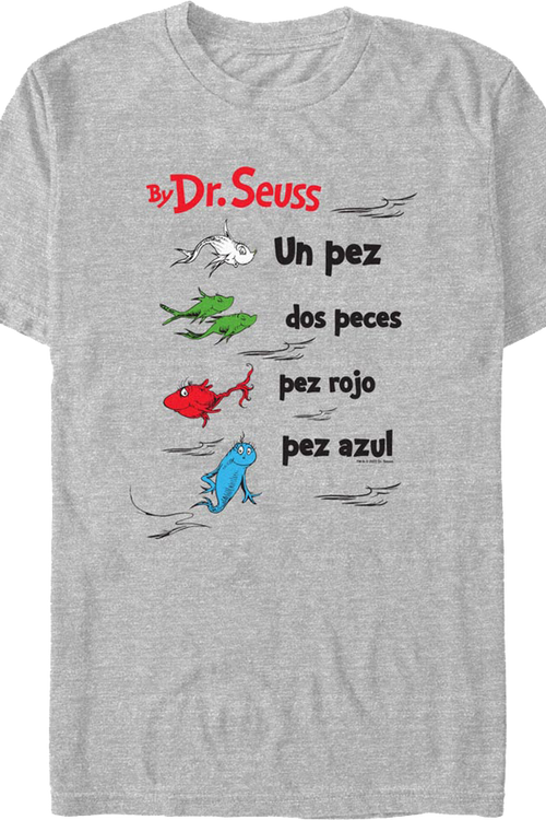 Spanish One Fish, Two Fish, Red Fish, Blue Fish Dr. Seuss T-Shirt