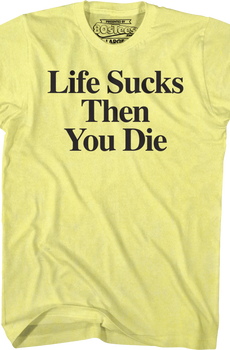 Stiles Life Sucks Then You Die Teen Wolf T-Shirt