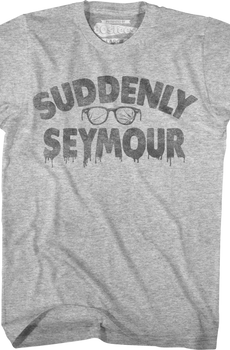 Suddenly Seymour Little Shop Of Horrors T-Shirt