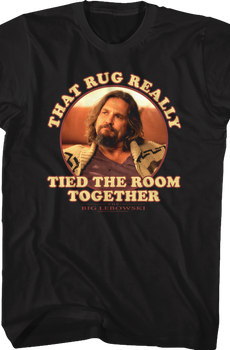 The Dude That Rug Really Tied The Room Together Big Lebowski T-Shirt