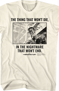 The Nightmare That Won't End Terminator T-Shirt