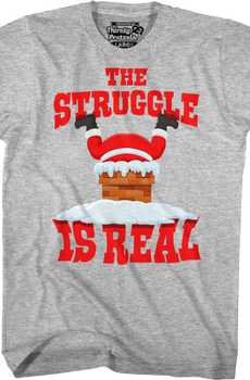 The Struggle Is Real Santa Claus T-Shirt