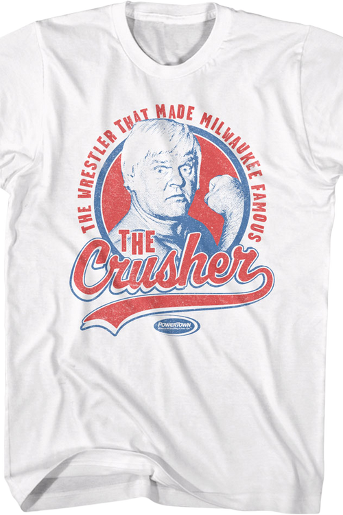 The Wrestler That Made Milwaukee Famous The Crusher T-Shirt