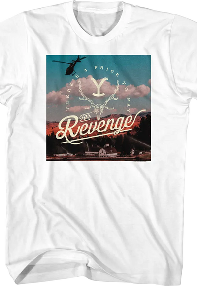 There's A Price To Pay For Revenge Yellowstone T-Shirt