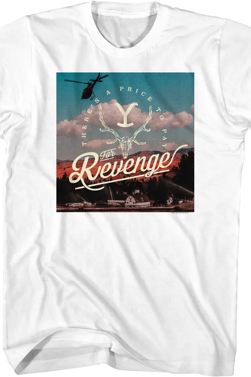 There's A Price To Pay For Revenge Yellowstone T-Shirt