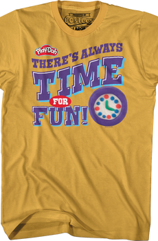 There's Always Time For Fun Play-Doh T-Shirt