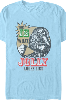 This Is What Jolly Looks Like Darth Vader Star Wars T-Shirt