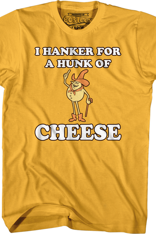 Time For Timer Hanker For A Hunk Of Cheese Shirt