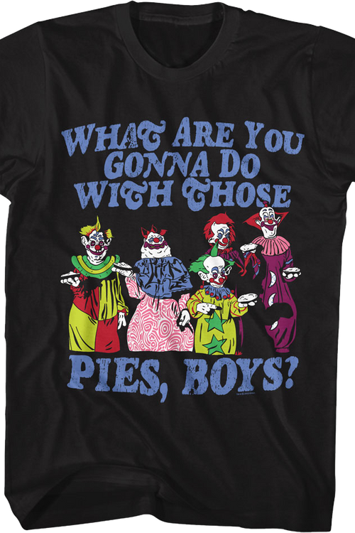 Pies Killer Klowns From Outer Space T-Shirt