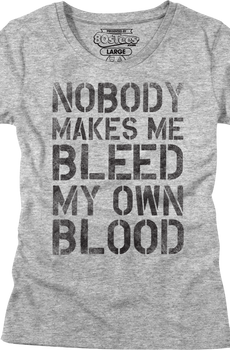 Womens Nobody Makes Me Bleed My Own Blood Dodgeball Shirt