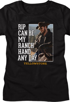 Womens Rip Can Be My Ranch Hand Any Day Yellowstone Shirt