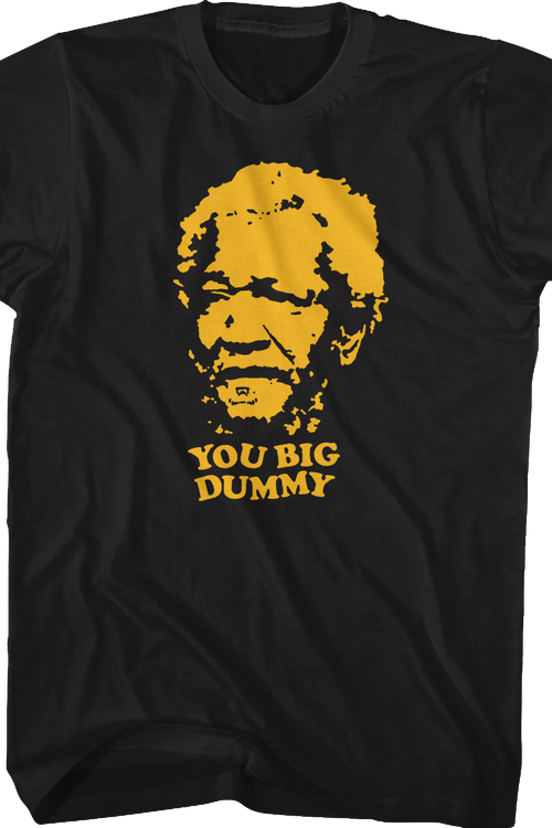 You Big Dummy Sanford and Son Shirt