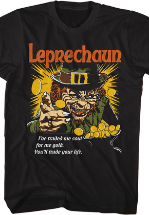 You'll Trade Your Life Leprechaun T-Shirt