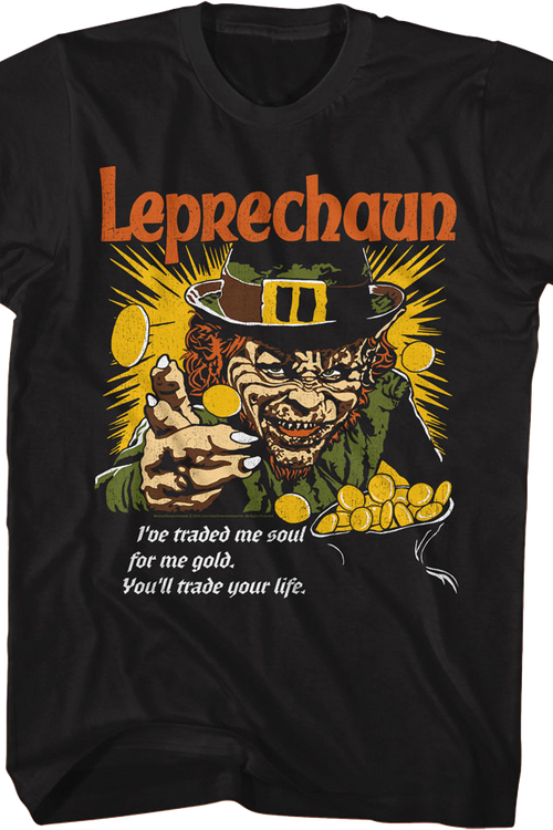 You'll Trade Your Life Leprechaun T-Shirt